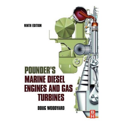 Pounder's Marine Diesel Engines and Gas Turbines - 9th Edition by  Doug Woodyard (Hardcover)