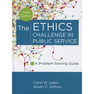 Ethics Challenge 3e - 3rd Edition by  Carol W Lewis & Stuart C Gilman (Hardcover) - 1 of 1