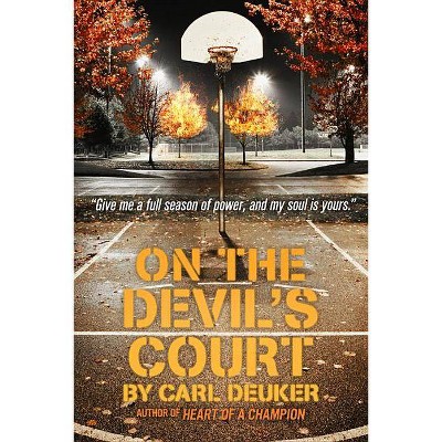 On the Devil's Court - by  Carl Deuker (Paperback)