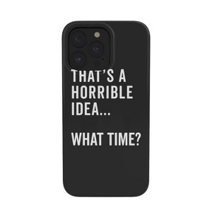EnvyArt Thats A Horrible Idea Tough iPhone Case - Society6 - 1 of 1