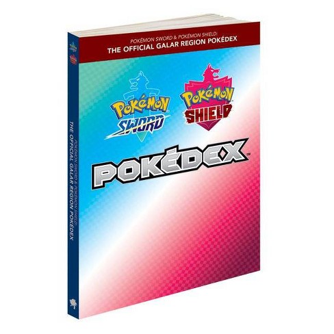Pokémon Sword & Pokémon Shield: The Official Galar Region Pokédex - by The  Pokémon Company International (Paperback)
