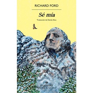 Sé Mía - by  Richard Ford (Paperback) - 1 of 1