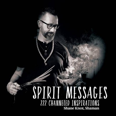 Spirit Messages - by  Shane Knox (Paperback)