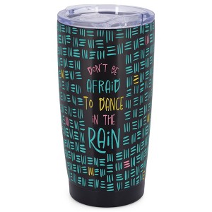 Elanze Designs Don't Be Afraid Dance in the Rain Hash Mark Wrap-Around Design 20 Ounce Stainless Steel On-The-Go Coffee Mug, Thermal Travel Tumbler - 1 of 4