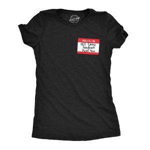 Womens Funny T Shirts Hello Im Not Taking Feedback Right Now Sarcastic Name Tag Graphic Novelty Tee For Ladies - Crazy Dog Women's T Shirt - 1 of 4