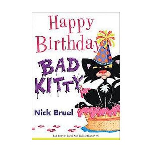 Bad Kitty by Nick Bruel, Hardcover