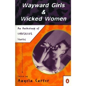 Wayward Girls & Wicked Women - by  Various (Paperback) - 1 of 1