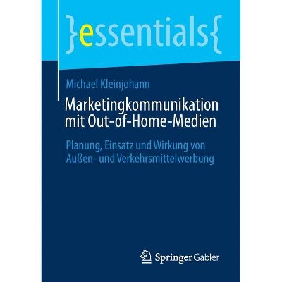 Marketingkommunikation mit Out-of-Home-Medien - by  Michael Kleinjohann (Paperback)