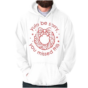 Christmas Yule Be Sorry Wreath Hoodie Sweatshirt Women Men Brisco Brands - 1 of 4
