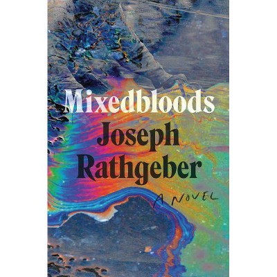 Mixedbloods - by  Joseph Rathgeber (Paperback)