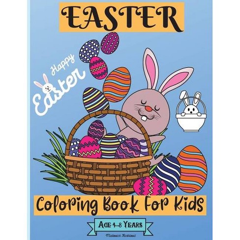 Download Easter Coloring Book For Kids Ages 4 8 Years Large Print By Malkovich Rickblood Paperback Target