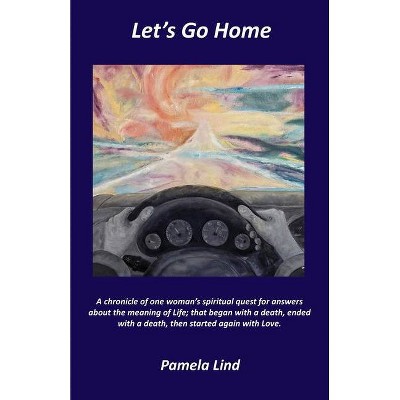 Let's Go Home - by  Pamela Lind (Paperback)