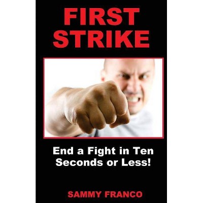 First Strike - by  Sammy Franco (Paperback)