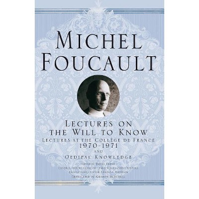 Lectures on the Will to Know - (Michel Foucault, Lectures at the Collège de France) by  M Foucault (Hardcover)