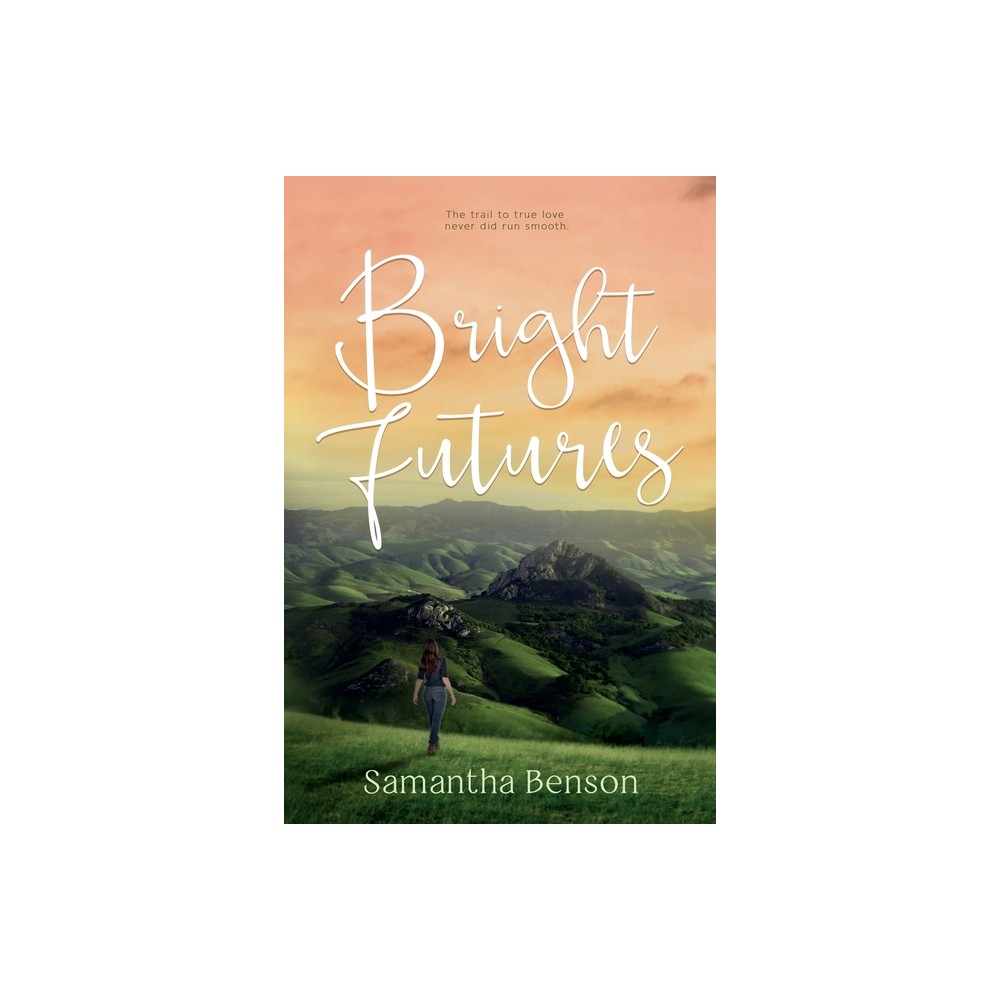 Bright Futures - (Estero Bay Universe) by Samantha Benson (Paperback)