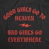 Good Girls Go To Heaven Bad Girls Go Everywhere Adult Hoodie Funny Sweatshirt - Crazy Dog Hoodie - 2 of 4