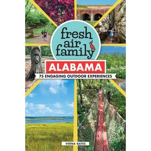 Fresh Air Family: Alabama - by  Verna Gates (Paperback) - 1 of 1