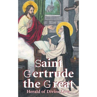 St. Gertrude the Great - by  Anonymous (Paperback)