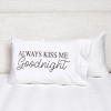C&F Home 20" x 30" Always Kiss Me Goodnight Pillow - 3 of 3