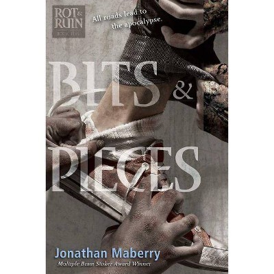  Bits & Pieces, 5 - (Rot & Ruin) by  Jonathan Maberry (Paperback) 