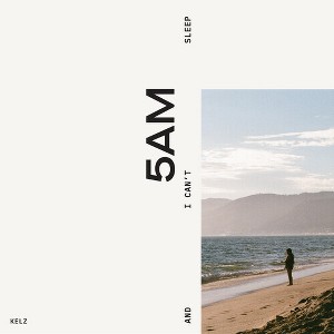 Kelz - 5am & I Can't Sleep (CD) - 1 of 1