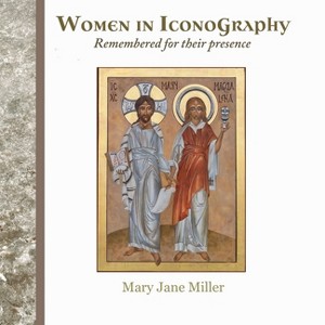 Women in Iconography - by  Mary Jane Miller (Paperback) - 1 of 1