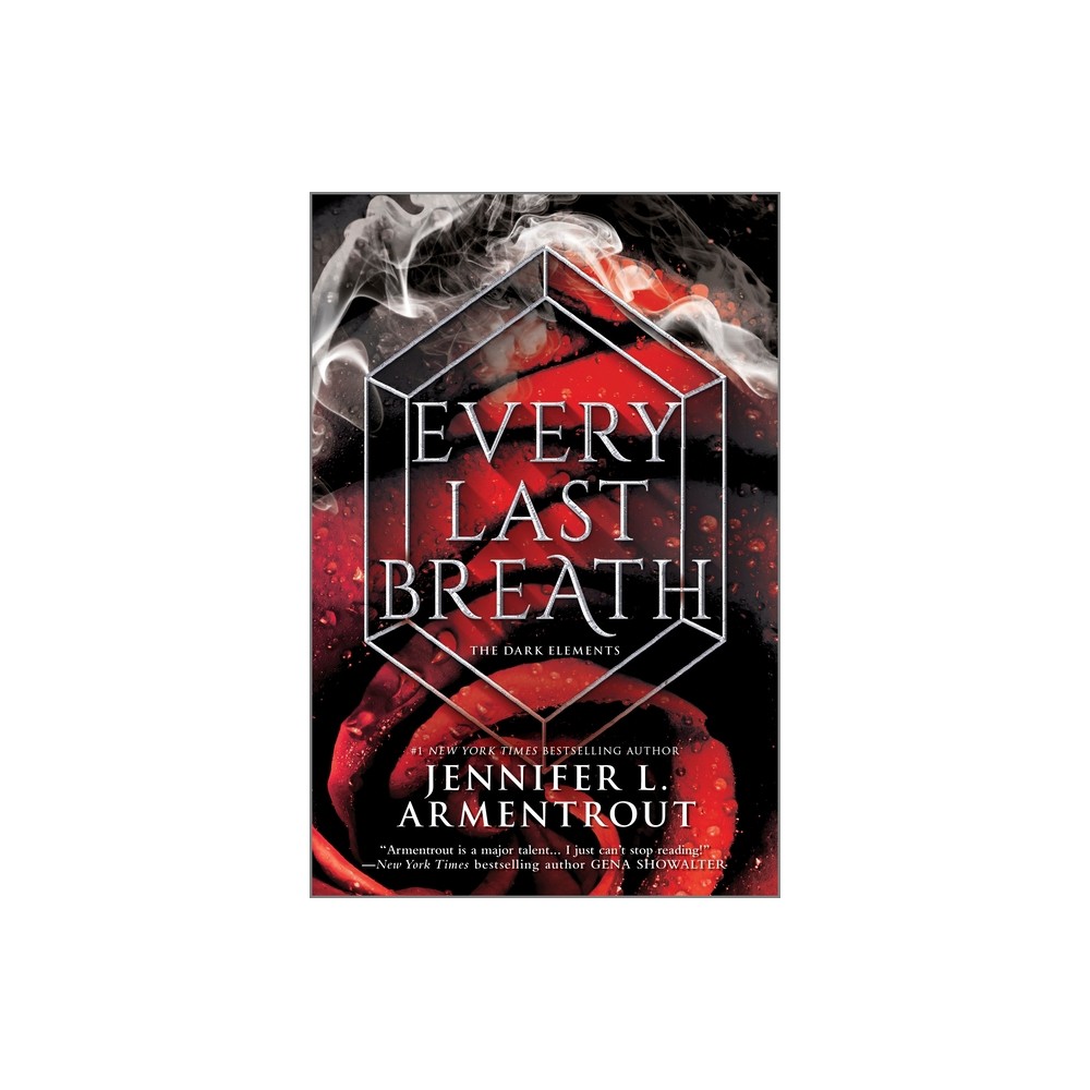 Every Last Breath - (Dark Elements) by Jennifer L Armentrout (Paperback)