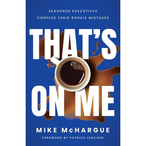 That's on Me - by  Mike McHargue (Hardcover) - image 1 of 1