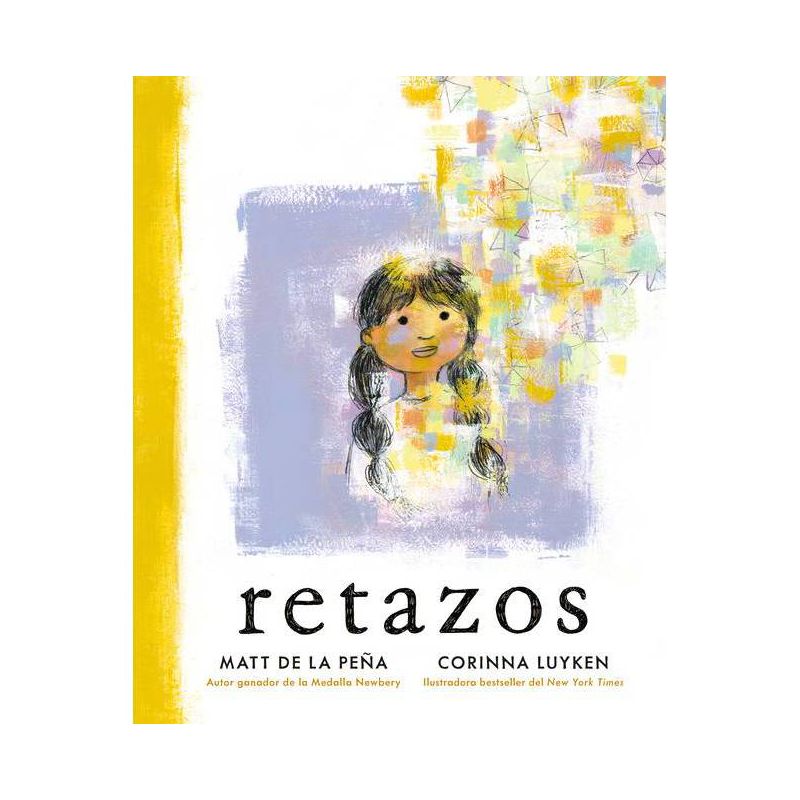 Retazos - by  Matt de la Peña (Hardcover), 1 of 2