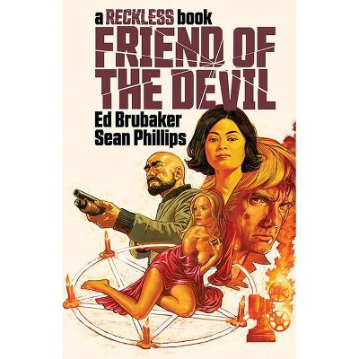 Friend of the Devil (a Reckless Book) - by  Ed Brubaker (Hardcover)