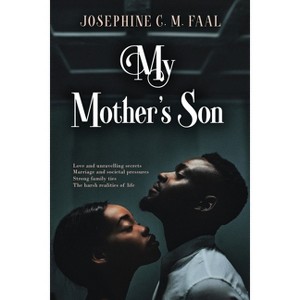 My Mother's Son - by  Josephine C M Faal (Paperback) - 1 of 1