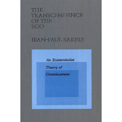 The Transcendence of the Ego - by  Jean-Paul Sartre (Paperback)