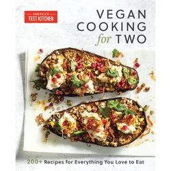 Vegan Cooking for Two - by  America's Test Kitchen (Paperback)