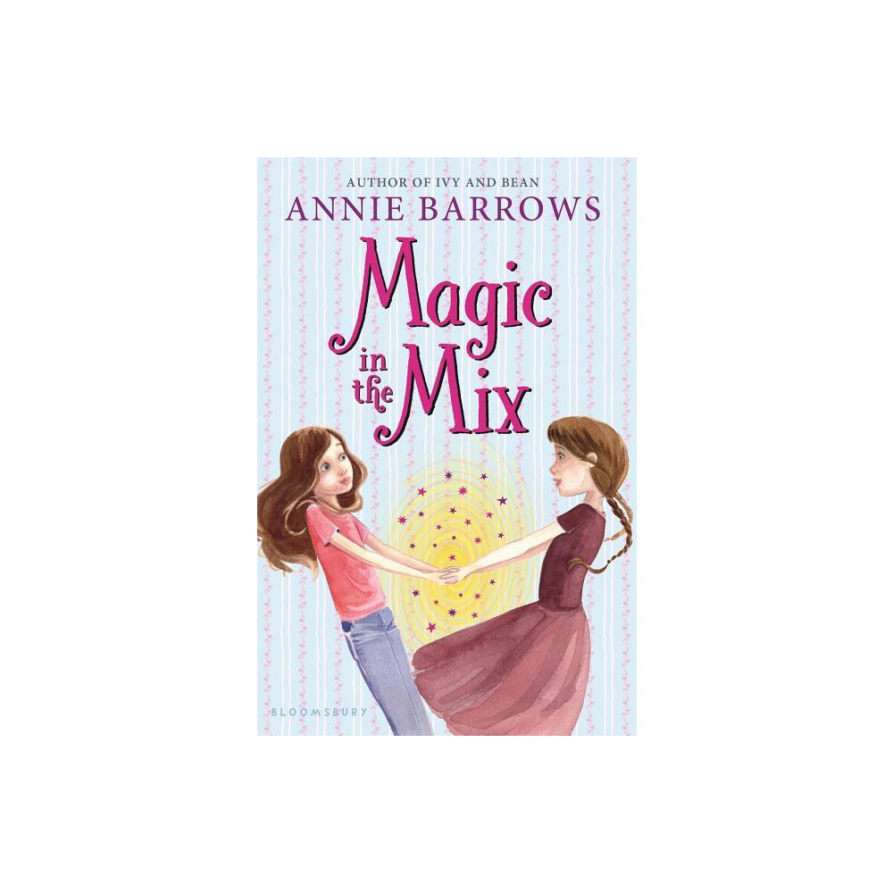 ISBN 9781619637986 product image for Magic in the Mix - by Annie Barrows (Paperback) | upcitemdb.com