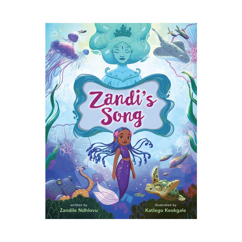 Zandi's Song - by  Zandile Ndhlovu (Hardcover), 1 of 2