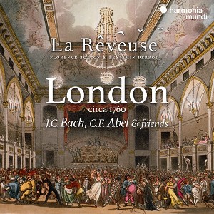La Reveuse & Florence Bolton & Benjamin Perrot - London Circa 1760: J.C. Bach, C.F. Abel & Friends (CD) - 1 of 1