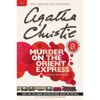 Murder on the Orient Express - (Hercule Poirot Mysteries) by  Agatha Christie (Paperback)