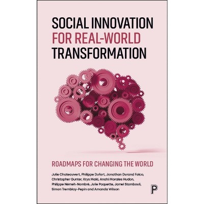 Social Innovation for Real-World Transformation - (Paperback)