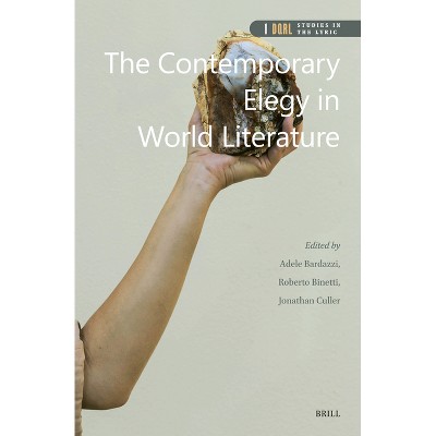 The Contemporary Elegy in World Literature - (Dqr Studies in Literature) (Hardcover)