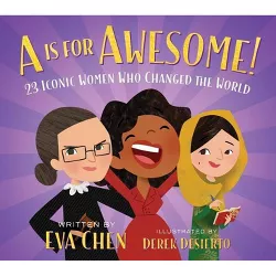 A is for Awesome! - by Eva Chen (Board Book)