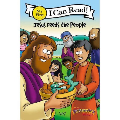 The Beginner's Bible Jesus Feeds the People - (I Can Read! / The Beginner's Bible) (Paperback)