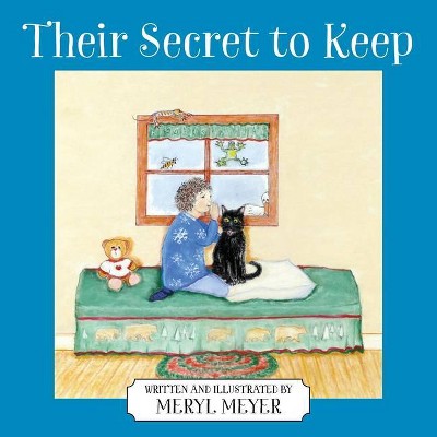 Their Secret to Keep - by  Meryl Meyer (Paperback)