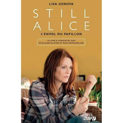 Still Alice - by  Lisa Genova (Paperback)