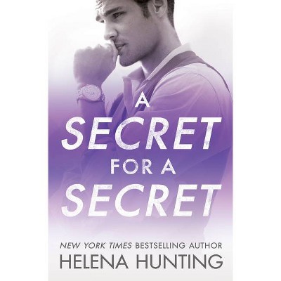 A Secret for a Secret - (All in) by  Helena Hunting (Paperback)