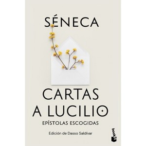 Cartas a Lucilio: Epístolas Escogidas / Letters to Lucilius: Selected Epistles - by  Séneca (Paperback) - 1 of 1