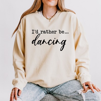 Simply Sage Market I'd Rather Be Dancing Lightweight Garment Dyed Sweatshirt