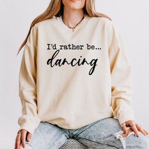 Simply Sage Market I'd Rather Be Dancing Lightweight Garment Dyed Sweatshirt - 1 of 4