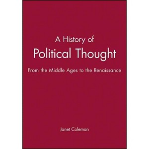 A History of Political Thought - by  Janet Coleman (Hardcover) - 1 of 1