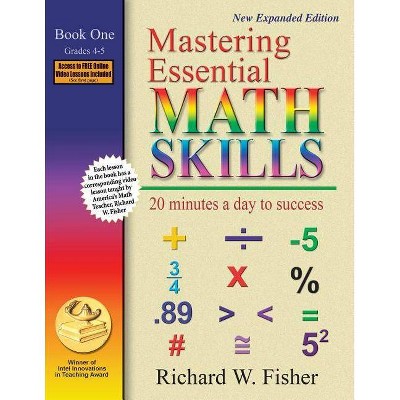 Mastering Essential Math Skills Book One, Grades 4-5 - by  Richard W Fisher (Paperback)