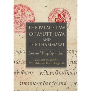 The Palace Law of Ayutthaya and the Thammasat - (Paperback) - 1 of 1